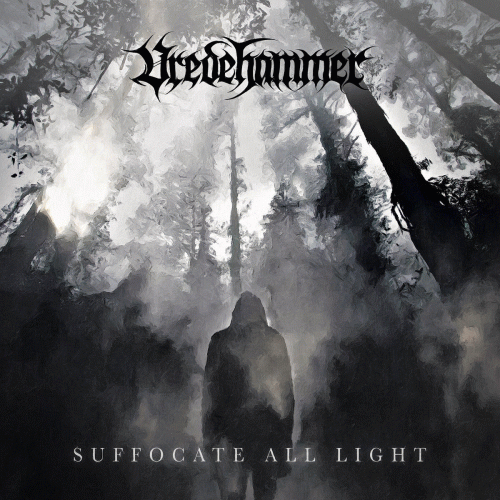Vredehammer : Suffocate All Light